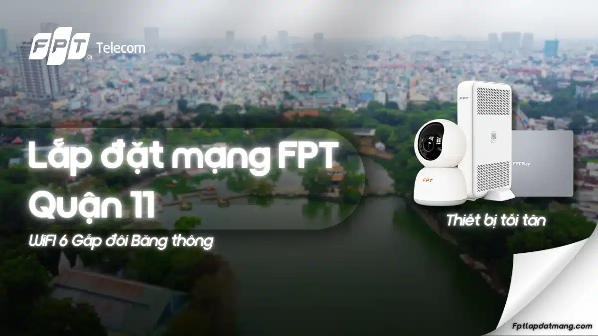 lắp mạng fpt quận 11