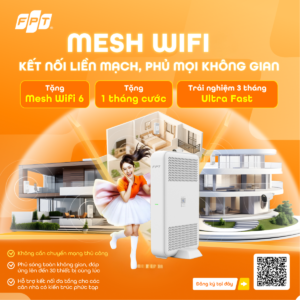 😍 TẶNG MESH WIFI CHO CẢ GIA ĐÌNH TRONG THÁNG  NÀY